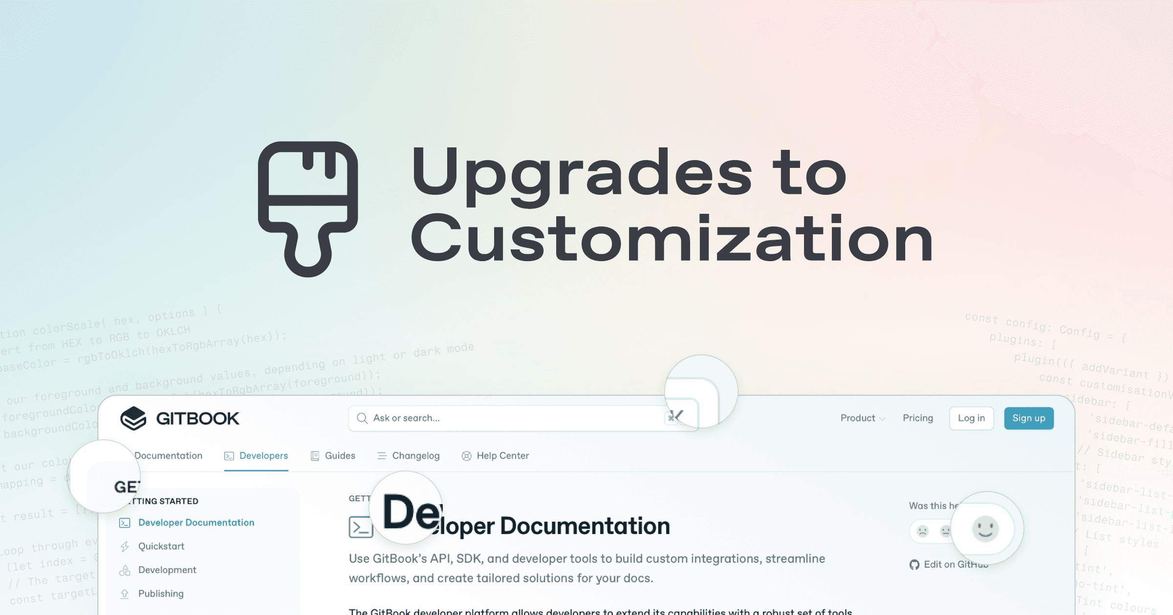 A screenshot showing upgraded customization options in GitBook on a pale background. The text above it reads 'Upgrades to Customization'